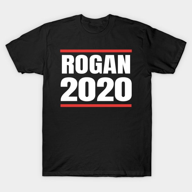 Rogan 2020 T-Shirt by fromherotozero